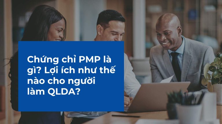 Chứng chỉ PMP là gì?