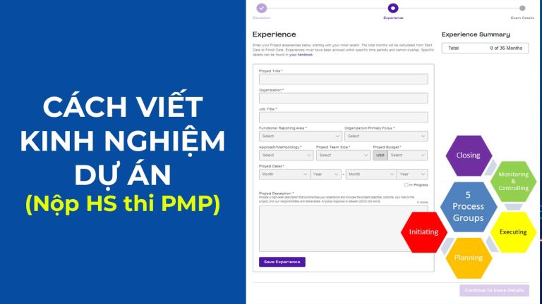 Cách viết kinh nghiệm dự án (project experience) cho hồ sơ thi PMP